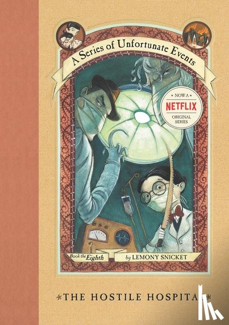 Snicket, Lemony - The Hostile Hospital