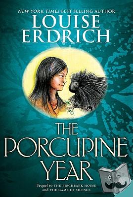 Erdrich, Louise - The Porcupine Year