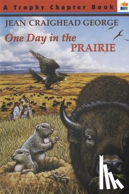 George, Jean Craighead - One Day in the Prairie