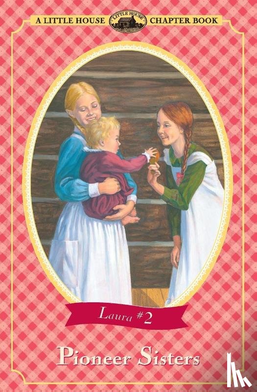 Wilder, Laura Ingalls - Pioneer Sisters