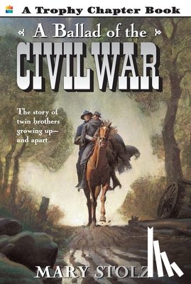 Stolz, Mary - A Ballad of the Civil War