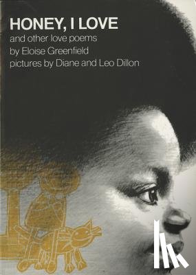 Greenfield, Eloise - Honey, I Love and Other Love Poems