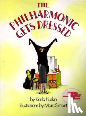 Kuskin, Karla - The Philharmonic Gets Dressed