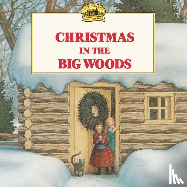 Wilder, Laura Ingalls - Christmas in the Big Woods