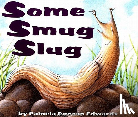 Cole, Edwards, Duncan - Some Smug Slug