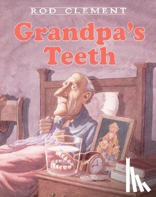 Clement, Rod - Grandpa's Teeth