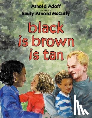 Adoff, Arnold - black is brown is tan