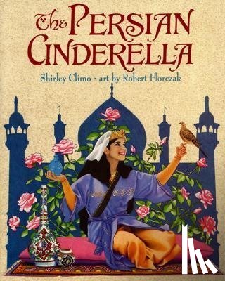 Climo, Shirley - The Persian Cinderella