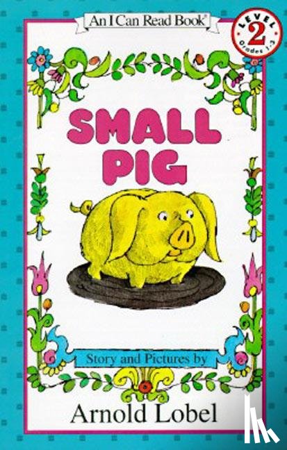 Lobel, Arnold - Small Pig