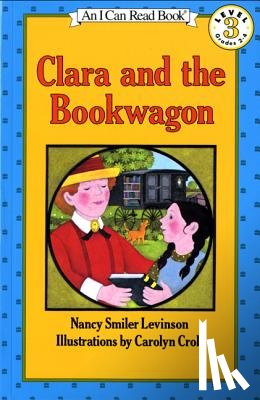 Levinson, Nancy Smiler - Clara and the Bookwagon