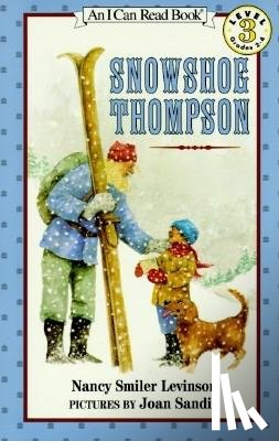 Levinson, Nancy Smiler - Snowshoe Thompson