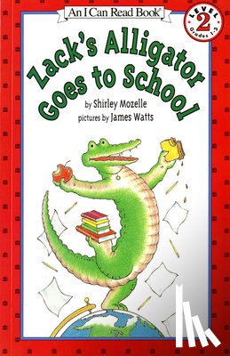 Mozelle, Shirley - Zack's Alligator goes to School