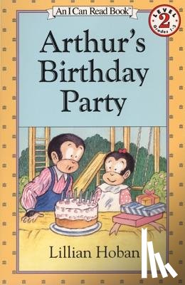 Hoban, Lillian - Arthur's Birthday Party