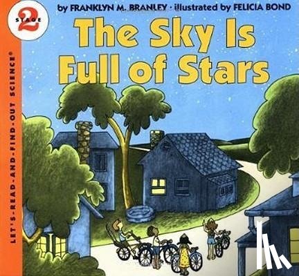 Branley, Dr. Franklyn M. - The Sky Is Full of Stars