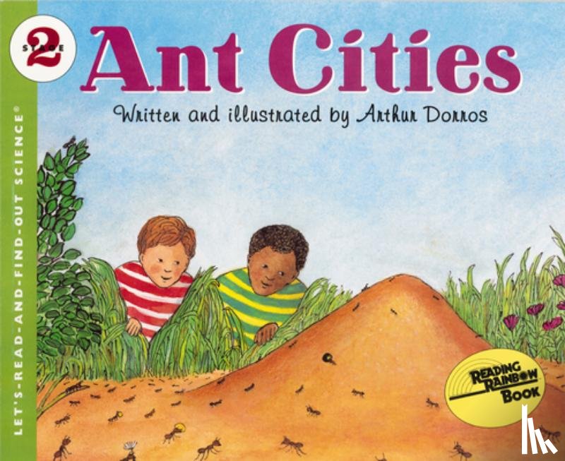 Dorros, Arthur, written, Dorros, illustrated Arthur - Ant Cities