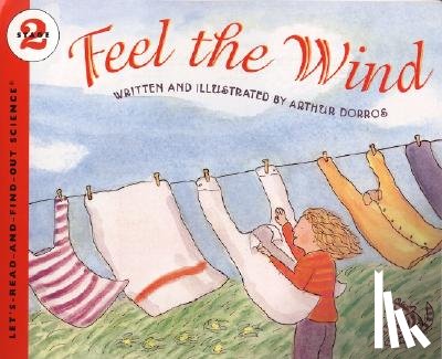 Dorros, Arthur - Feel the Wind