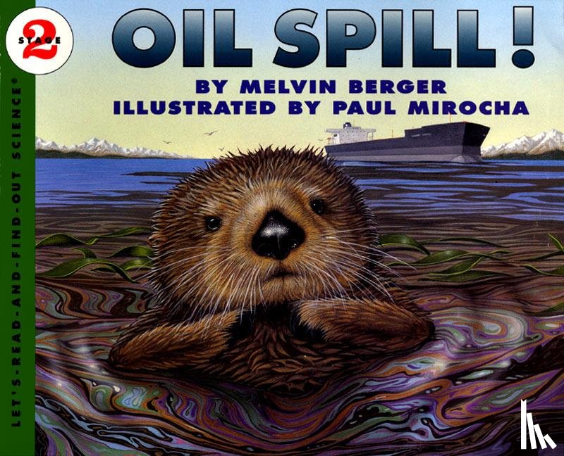 Berger, Melvin, Mirocha, Paul - OIL SPILL