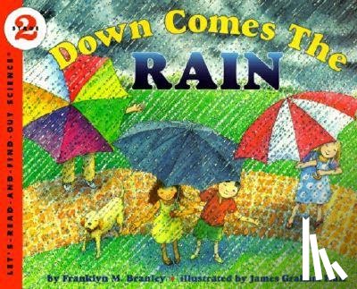 Branley, Franklyn M, Hale, J g - Down Comes the Rain