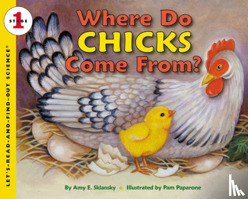 Sklansky, Amy E. - Where Do Chicks Come From?