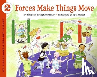 Bradley, Kimberly - Forces Make Things Move