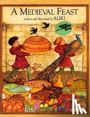 Aliki - A Medieval Feast