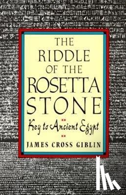 Giblin, James Cross - The Riddle of the Rosetta Stone