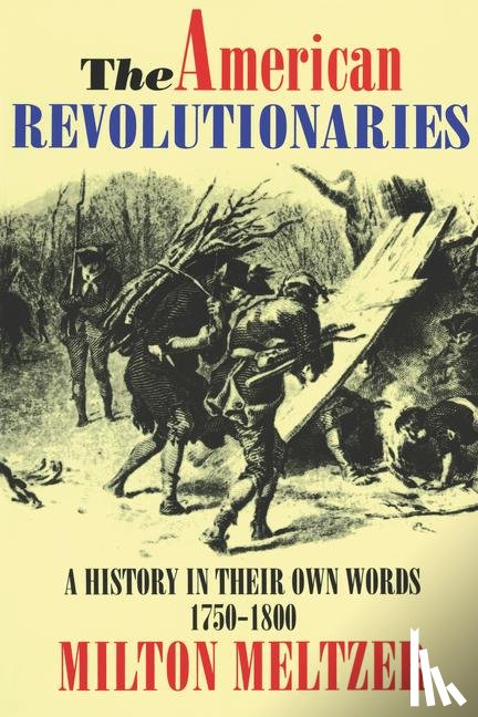 Meltzer, Milton - The American Revolutionaries