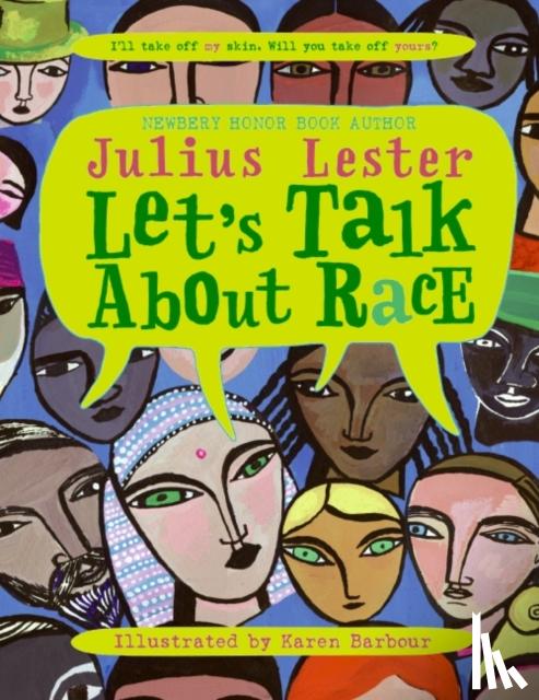 Lester, Julius - Let's Talk About Race