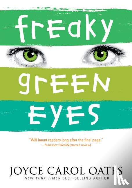 Oates, Professor of Humanities Joyce Carol (Princeton University) - Freaky Green Eyes