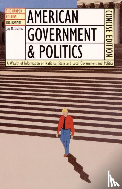 Shafritz, Jay - HarperCollins Dictionary of American Government and Politics