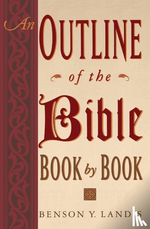 Landis, Benson Y. - An Outline of the Bible, Book by Book
