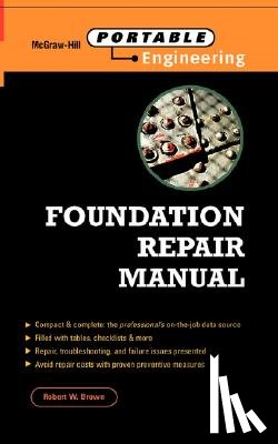 Robert Wade Brown - Foundation Repair Manual
