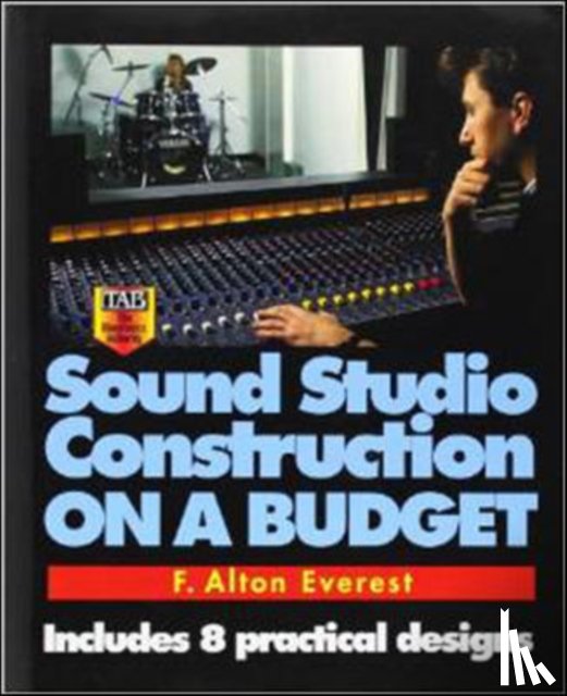 Everest, F. Alton - Sound Studio Construction on a Budget
