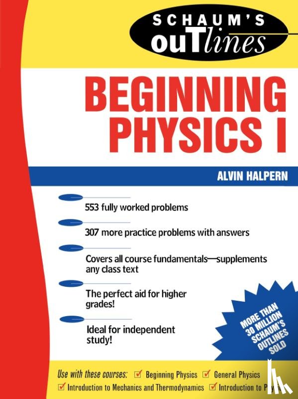 Halpern, Alvin - Schaum's Outline of Beginning Physics I: Mechanics and Heat