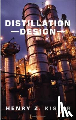 Kister, Henry - Distillation Design