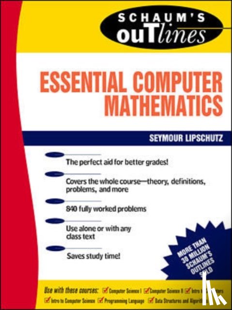 Lipschutz, Seymour - Schaum's Outline of Essential Computer Mathematics