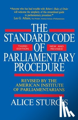 Sturgis, Alice F., American Institute of Parliamentarians - Standard Code of Parliamentary Procedure