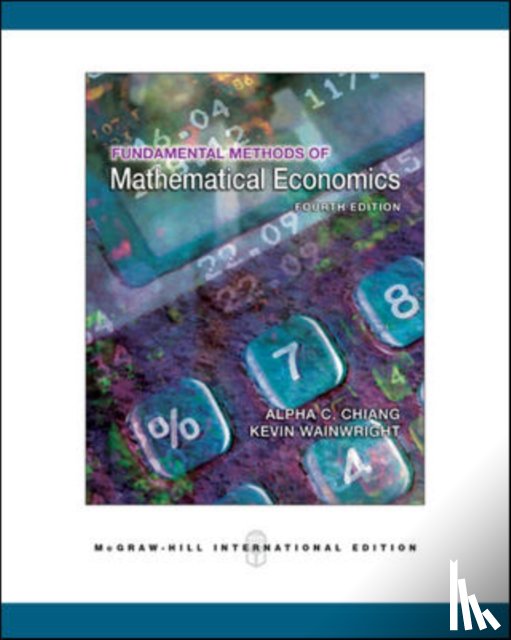 Wainwright, Kevin, Chiang, Alpha - Fundamental Methods of Mathematical Economics