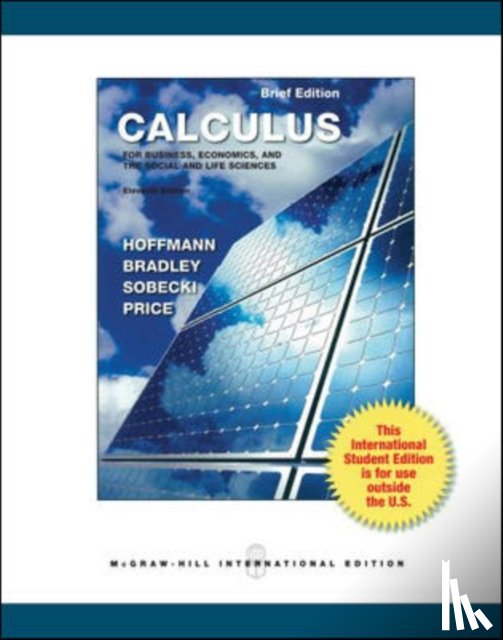 Hoffmann, Laurence, Bradley, Gerald, Sobecki, David, Price, Michael - Calculus for Business, Economics, and the Social and Life Sciences, Brief Version (Int'l Ed)