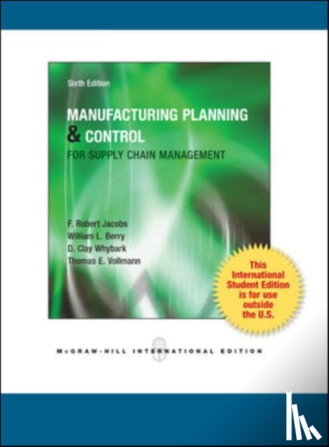 Jacobs, F. Robert, Berry, William, Vollmann, Thomas - Manufacturing Planning and Control for Supply Chain Management
