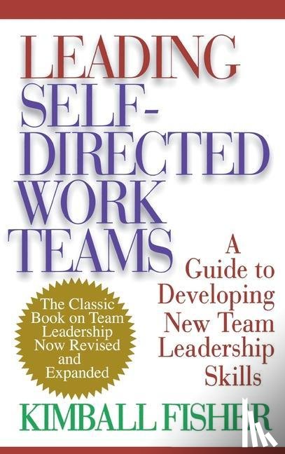 Fisher, Kimball - Leading Self-Directed Work Teams