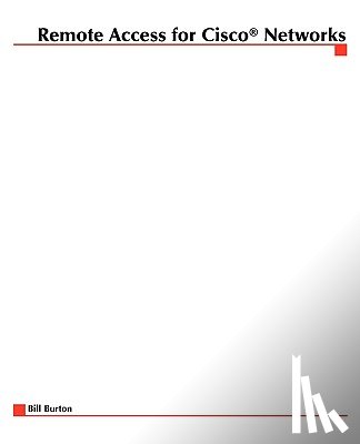 Burton, Bill - Remote Access for Cisco Networks