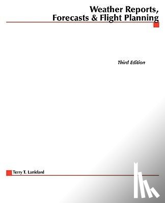 Lankford, Terry - WEATHER REPORTS FORECASTS & FL