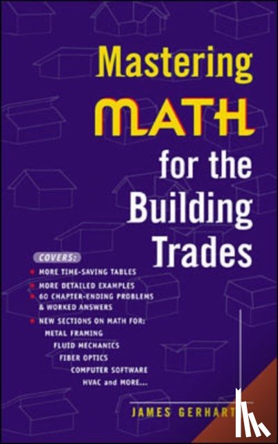 Gerhart, James - Mastering Math for the Building Trades