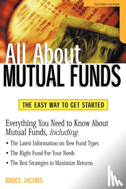 Bruce Jacobs - All About Mutual Funds, Second Edition