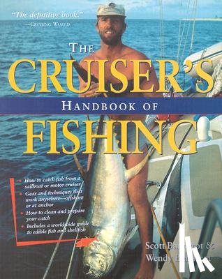 Bannerot, Scott, Bannerot, Wendy - Cruisers Handbook of Fishing 2/E