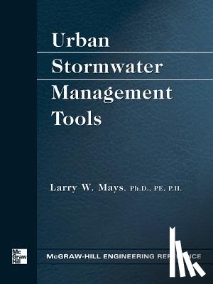Mays, Larry W. - Urban Stormwater Management Tools