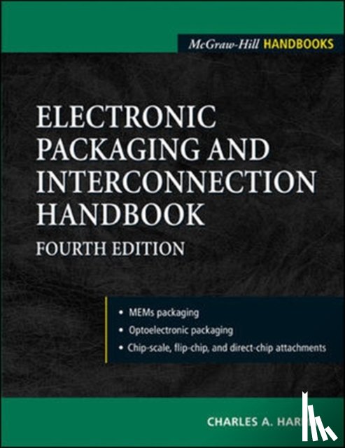 Harper, Charles - Electronic Packaging and Interconnection Handbook 4/E