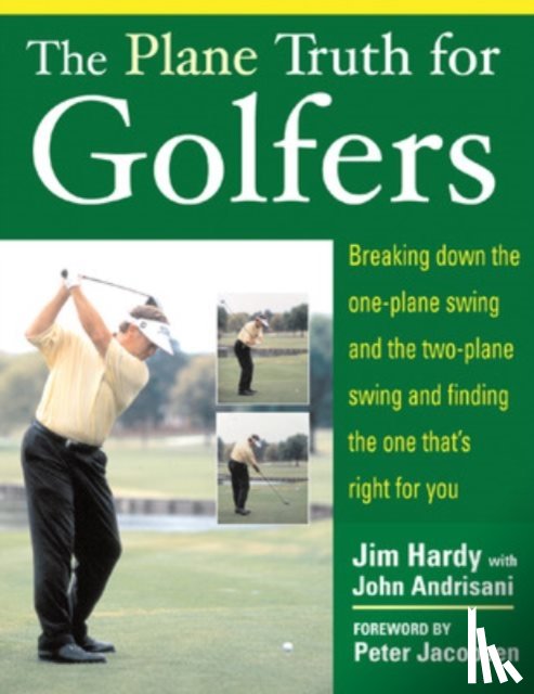 Hardy, Jim, Andrisani, John - The Plane Truth for Golfers