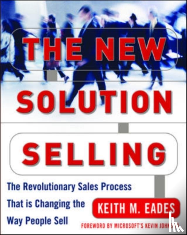 Keith Eades - The New Solution Selling